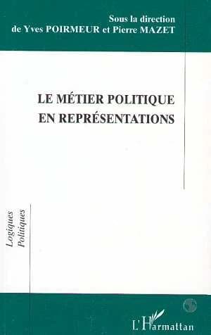 Le métier politique en représentations