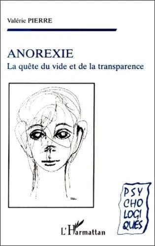 Anorexie : la quête du vide et de la transparence