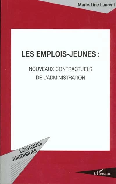 Les emplois-jeunes : nouveaux contractuels de l'administration