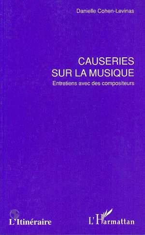 Causeries sur la musique : entretien avec des compositeurs