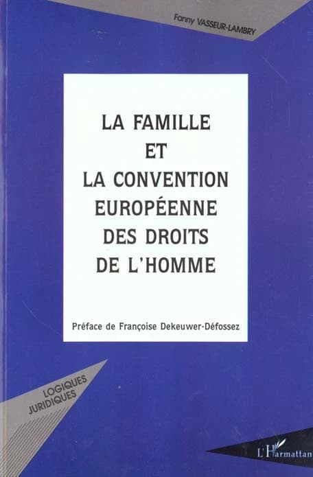 La famille et la Convention européenne des droits de l'homme