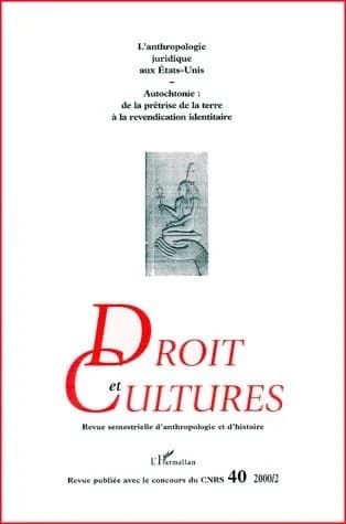 Revue droit et cultures n.40 : l'anthropologie juridique aux Etat-Unis ; autochtonie