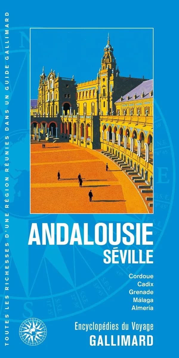 Séville, Andalousie : Cordoue, Cadix, Grenade, Málaga, Almería (Éd. actualisée)