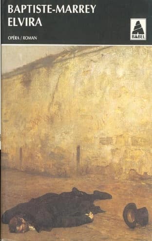 Elvira : opéra-roman