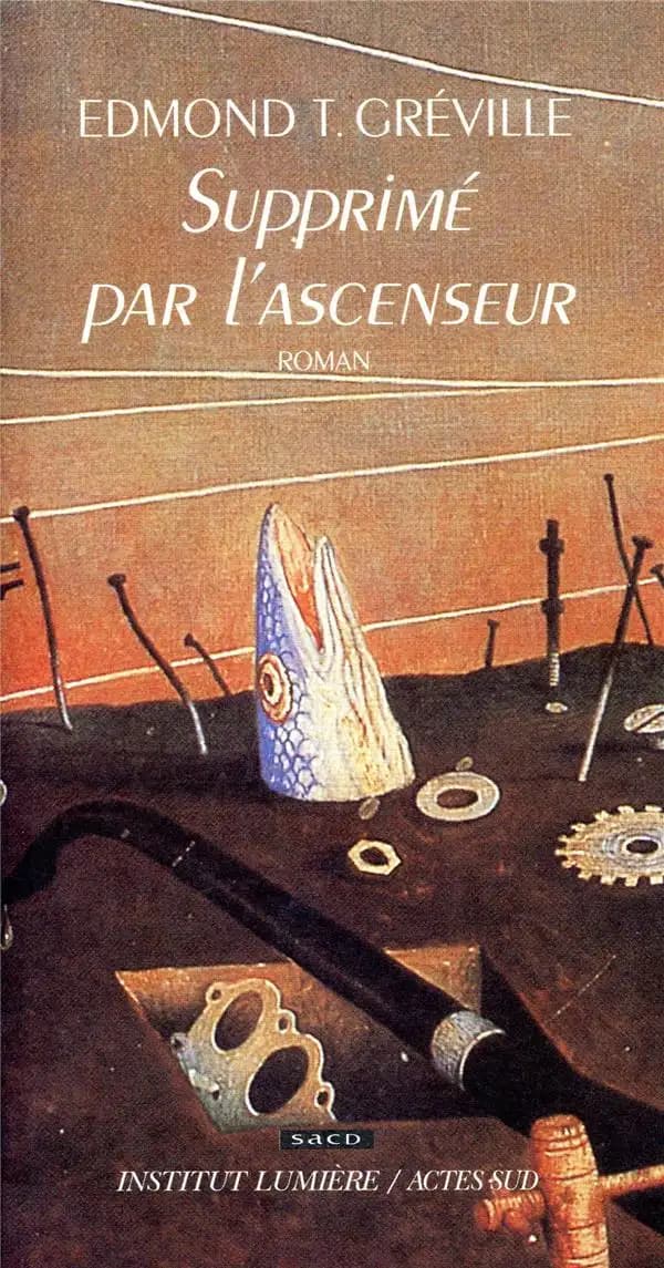 Supprimé par l'ascenseur : roman ; Textes et poèmes