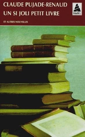 Un si joli petit livre : et autres nouvelles