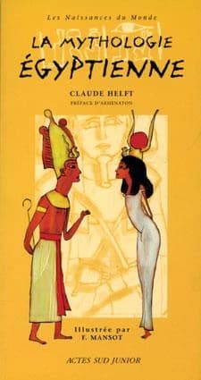 La Mythologie égyptienne
