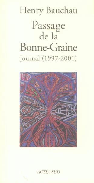 Passage de la Bonne-Graine : journal 1997-2001