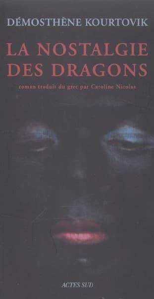 La nostalgie des dragons : roman