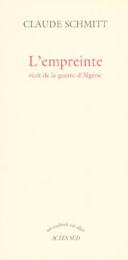 L'empreinte : récit de la guerre d'Algérie