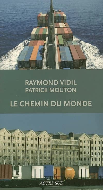 Le chemin du monde : la saga des compagnies Marseille fret et Marfret