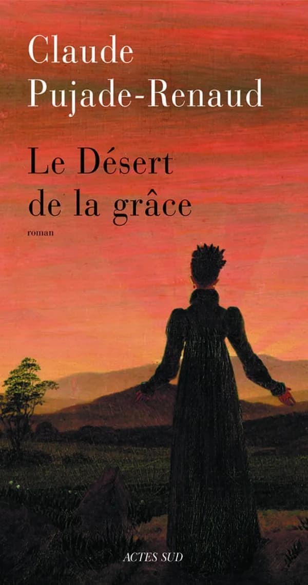 Le désert de la grâce : roman