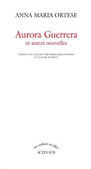 Aurora Guerrera : et autres nouvelles