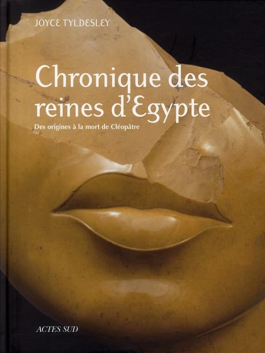 Chronique des reines d'Egypte : Des origines à la mort de Cléopâtre