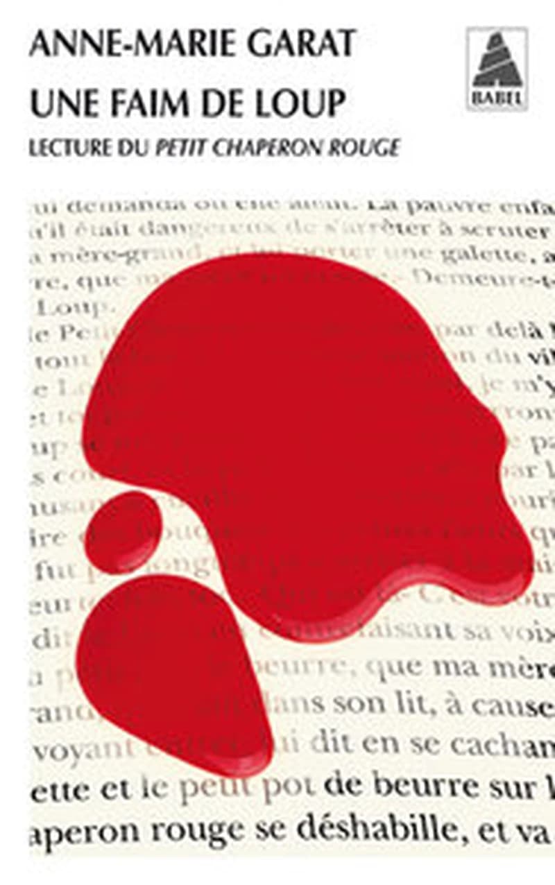 Une faim de loup : lecture du "Petit Chaperon rouge"