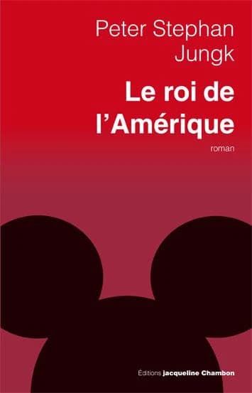 Le roi de l'Amérique : roman