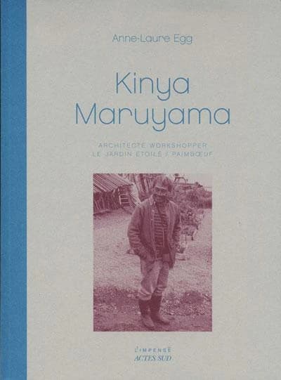 Kinya Maruyama : architecte workshopper : le "Jardin étoilé", Paimboeuf