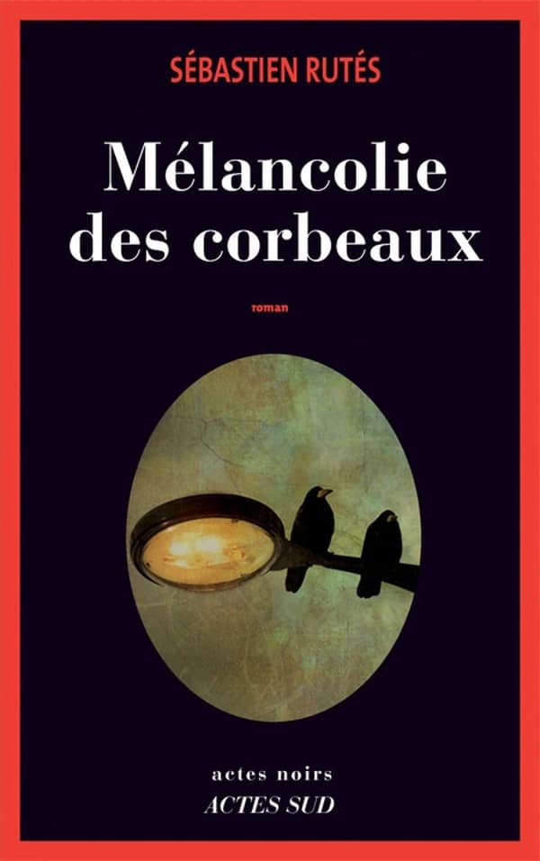 Mélancolie des corbeaux : roman
