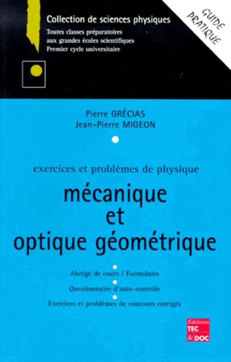 Mécanique, optique géométrique : abrégé de cours...
