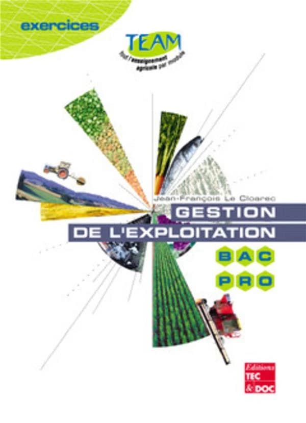 Gestion de l'exploitation, bac pro CGEA : cahier d'exercices : module MP 12