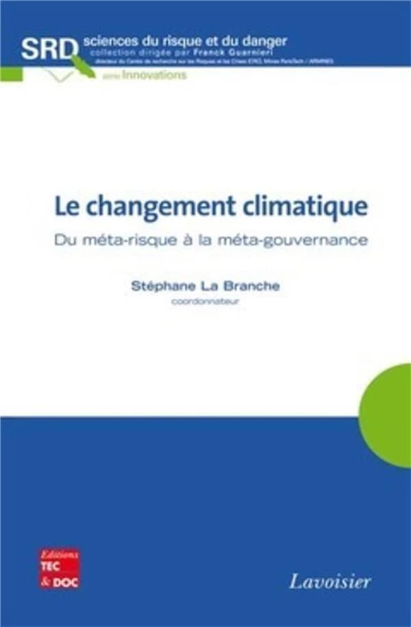 Le changement climatique : du méta-risque à la méta-gouvernance