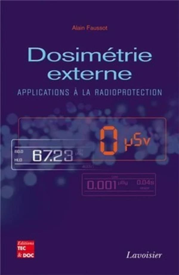 Dosimétrie externe : applications à la radioprotection