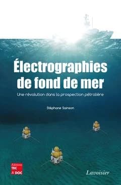 Électrographies de fond de mer : une révolution dans la prospection pétrolière