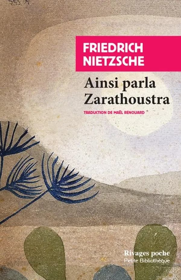 Ainsi parla Zarathoustra ; un livre pour tous et pour chacun