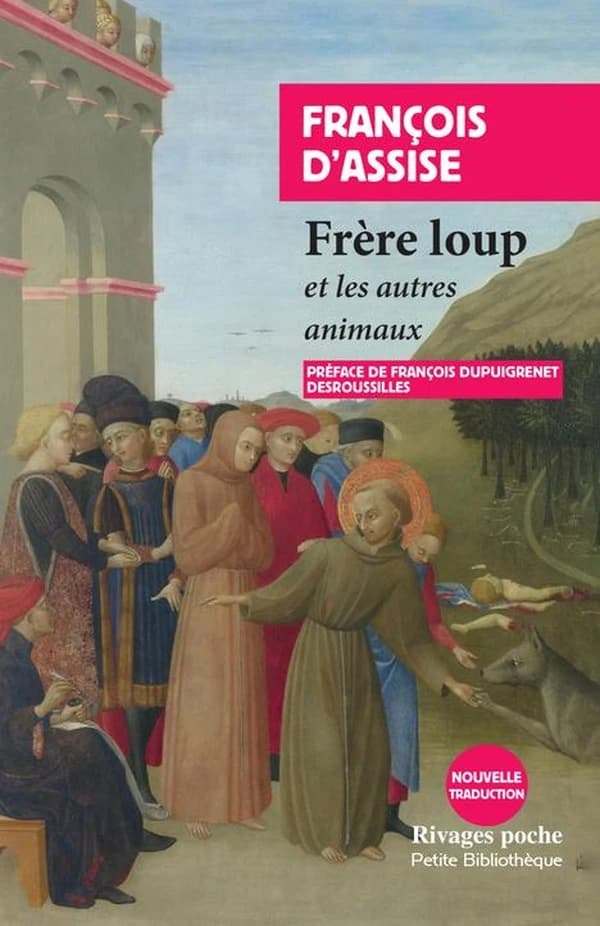 Frère loup et les autres animaux : François d'Assise