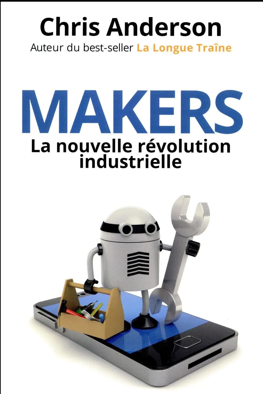Makers : la nouvelle révolution idustrielle