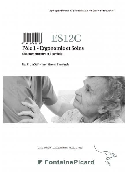 Ergonomie et soins ; 1re, terminale bac pro ASSP ; pôle 1 ; corrigé