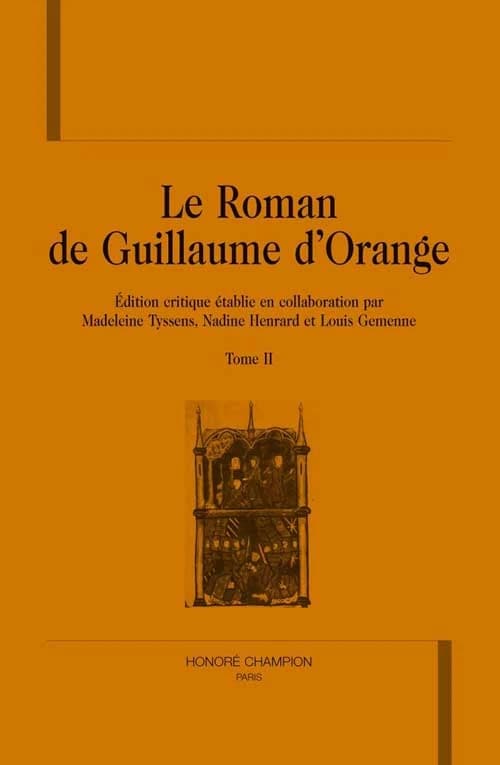 Le roman de Guillaume d'Orange. Tome II