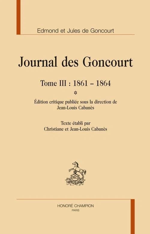 Journal des Goncourt. Tome III, 1861-1864