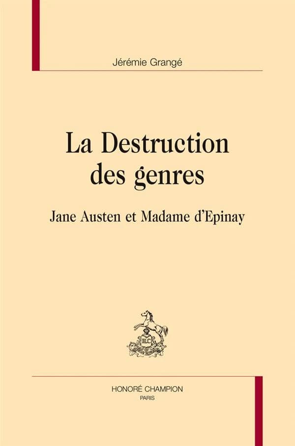 La destruction des genres : Jane Austen et madame d'Épinay