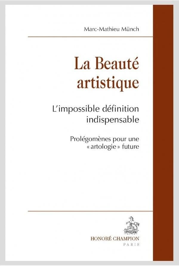 La beauté artistique : l'impossible définition indispensable : prolégomènes pour une "artologie" future