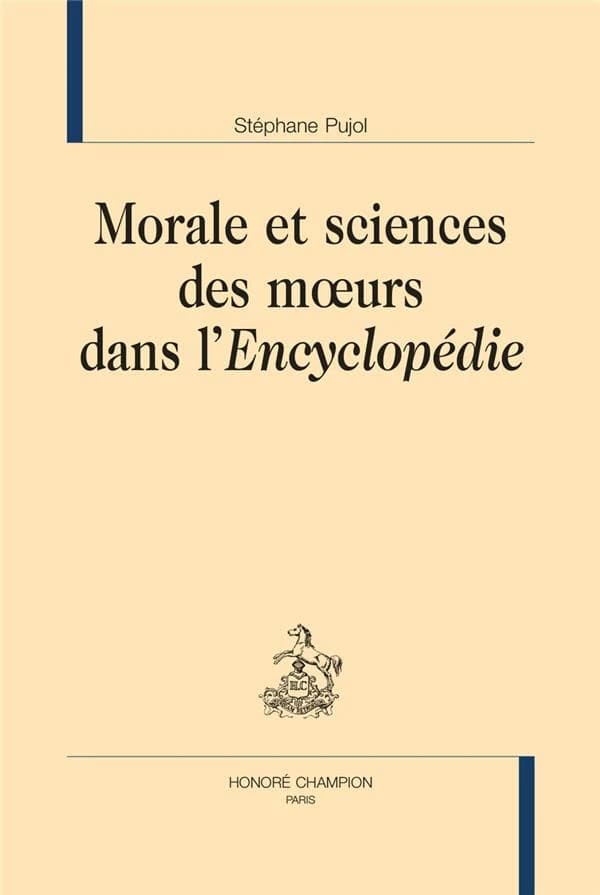 Morale et sciences des moeurs dans l'Encyclopédie