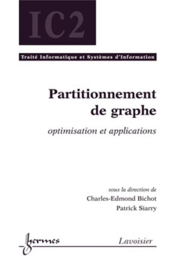 Partitionnement de graphe : optimisation et applications