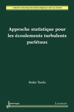 Approche statistique pour les écoulements turbulents pariétaux