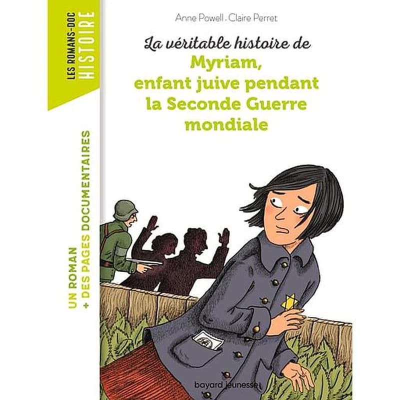La véritable histoire de Myriam, enfant juive pendant la Seconde guerre mondiale