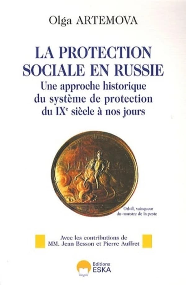 La protection sociale en Russie : une approche historique du système de protection du IXe siècle à nos jours