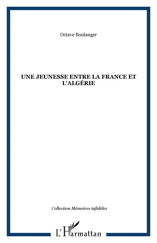 Une jeunesse entre la France et l'Algérie