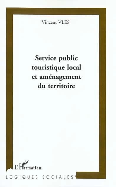 Service touristique local et aménagement du territoire