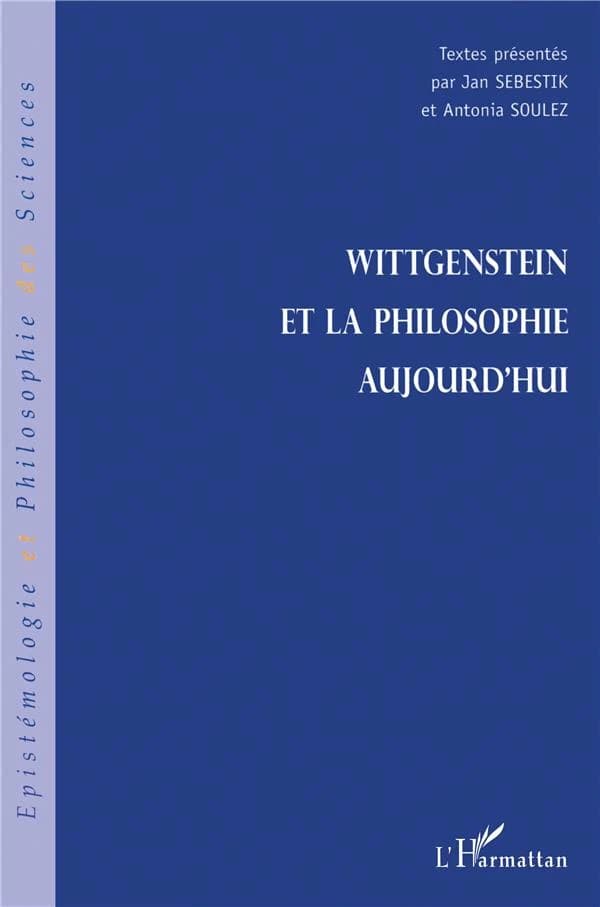 Wittgenstein et la philosophie aujourd'hui