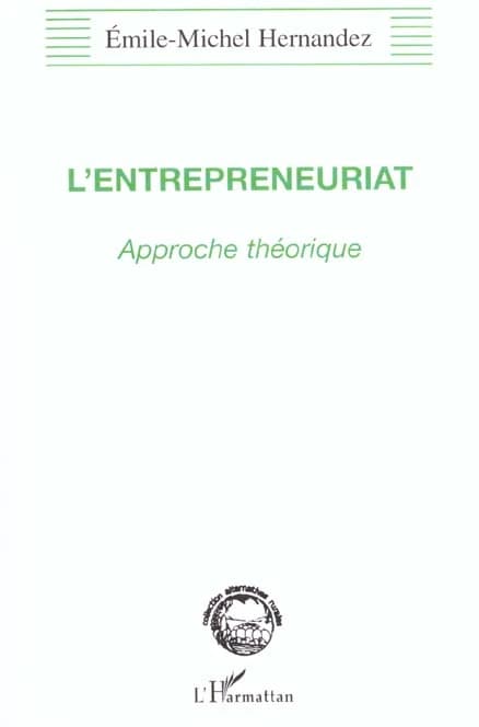 L'entrepreneuriat : approche théorique