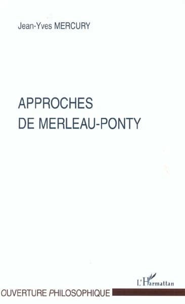 Approches de Merleau-Ponty