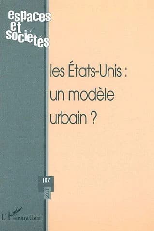 Les États-Unis un modèle urbain?