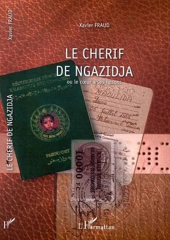 Le chérif de Ngazidja ou Le coeur a ses raisons