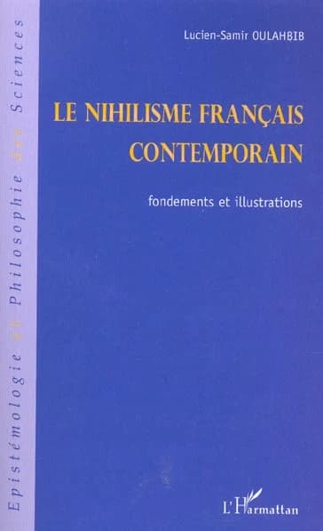 Le nihilisme français contemporain : fondements et illustrations