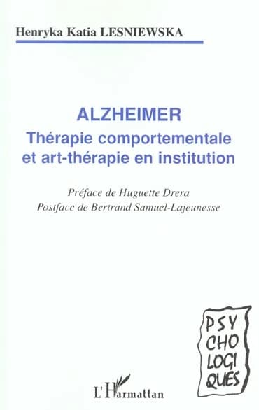Alzheimer : thérapie comportementale et art-thérapie en institution
