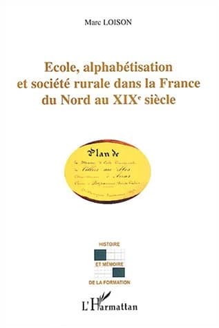 École, alphabétisation et société rurale dans la France du Nord au XIXe siècle